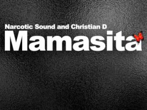 narcotic-sound-feat-christian-d-mamasita-versuri-muzica-2010